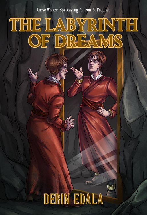Produktbild: The Labyrinth of Dreams (Curse Words: Spellcasting for Fun and Prophet, #2)