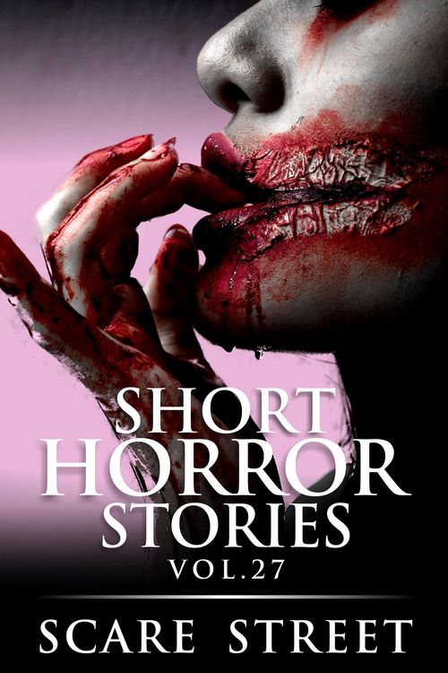 Produktbild: Short Horror Stories Vol. 27 (Supernatural Suspense Collection, #27)