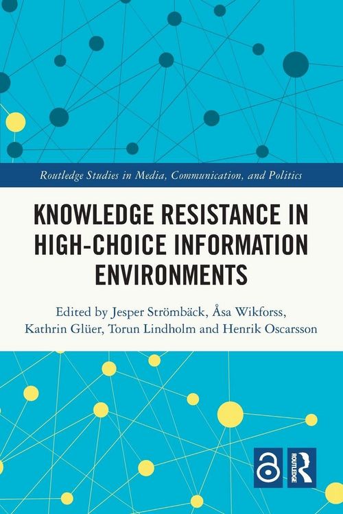 Produktbild: Knowledge Resistance in High-Choice Information Environments