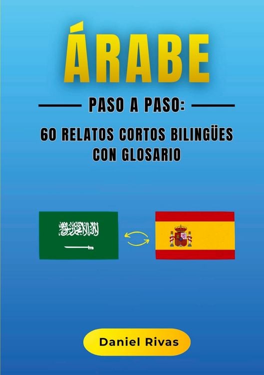 Produktbild: &Aacute;rabe Paso a Paso: 60 Relatos Cortos Biling&uuml;es con Glosario