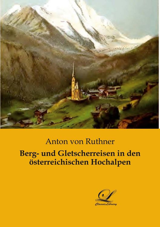 Produktbild: Berg- und Gletscherreisen in den &ouml;sterreichischen Hochalpen