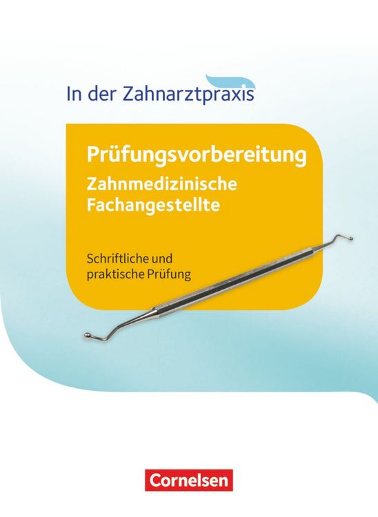 Produktbild: Zahnmedizinische Fachangestellte - Pr&uuml;fungsvorbereitung - 1.-3. Ausbildungsjahr