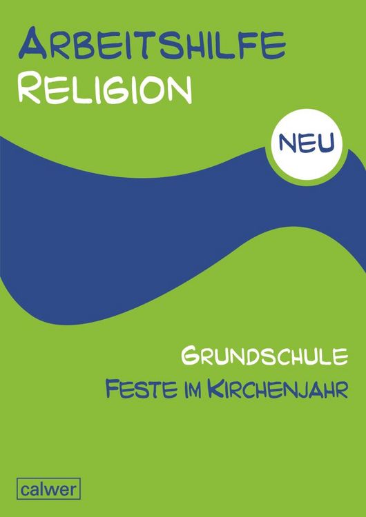 Produktbild: Arbeitshilfe Religion Grundschule Feste im Kirchenjahr