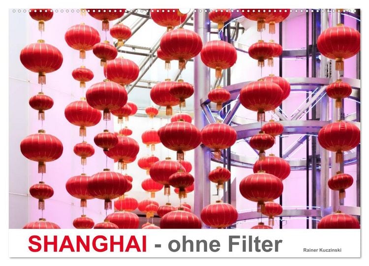 Produktbild: SHANGHAI - ohne Filter (Wandkalender 2026 DIN A2 quer), CALVENDO Monatskalender