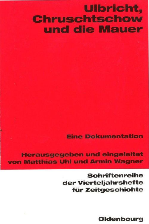 Produktbild: Ulbricht, Chruschtschow und die Mauer