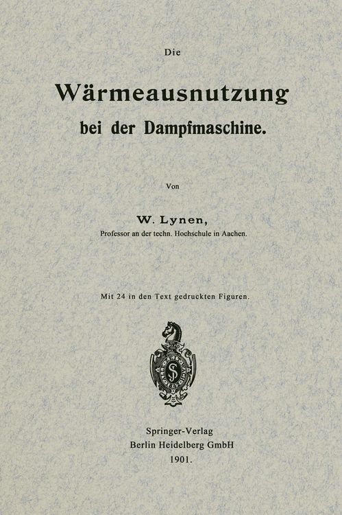 Produktbild: Die W&auml;rmeausnutzung bei der Dampfmaschine