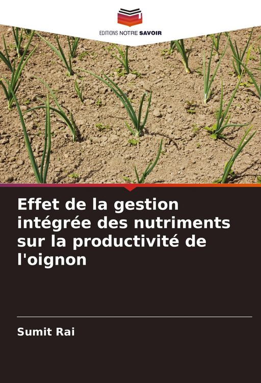 Produktbild: Effet de la gestion int&eacute;gr&eacute;e des nutriments sur la productivit&eacute; de l'oignon