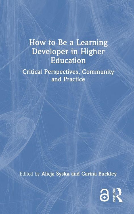 Produktbild: How to Be a Learning Developer in Higher Education