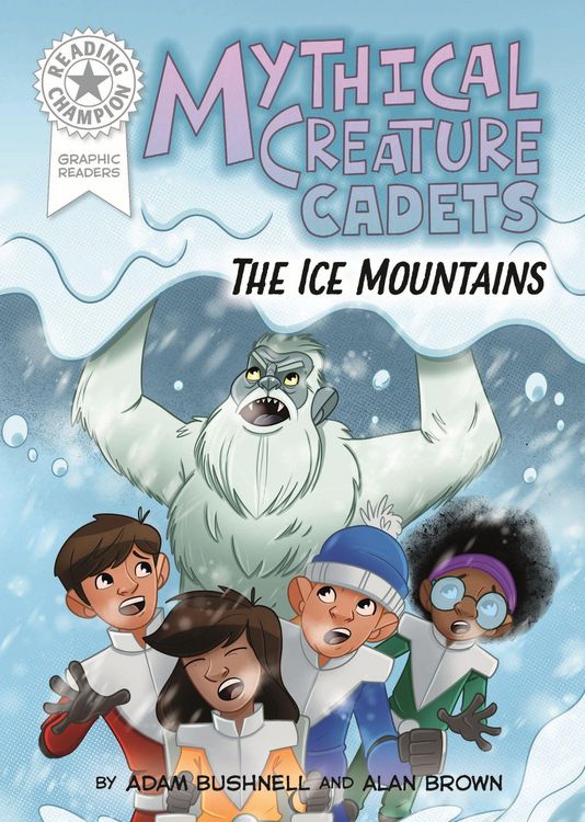 Produktbild: Reading Champion: Graphics: Mythical Creature Cadets: The Ice Mountains