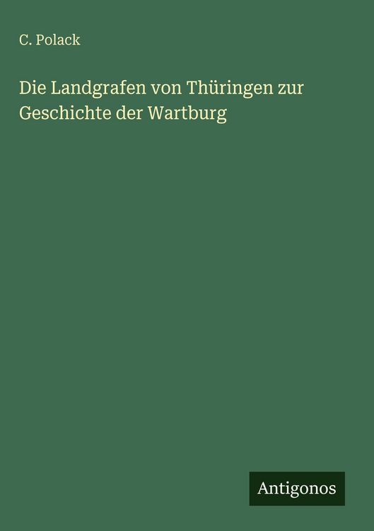 Produktbild: Die Landgrafen von Th&uuml;ringen zur Geschichte der Wartburg