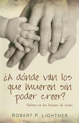 Produktbild: A D&oacute;nde Van Los Que Mueren Sin Poder Creer