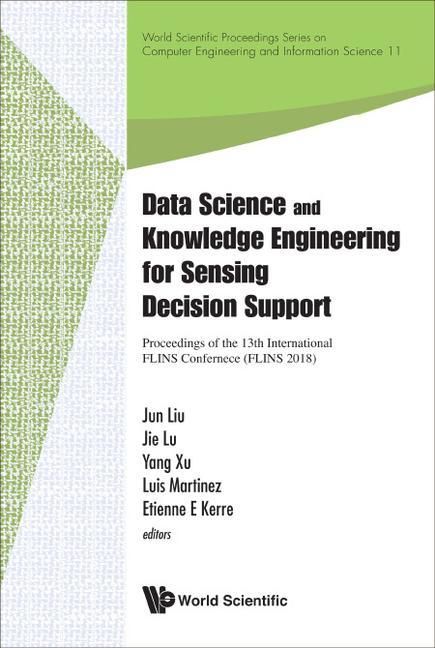 Produktbild: Data Science and Knowledge Engineering for Sensing Decision Support - Proceedings of the 13th International Flins Conference