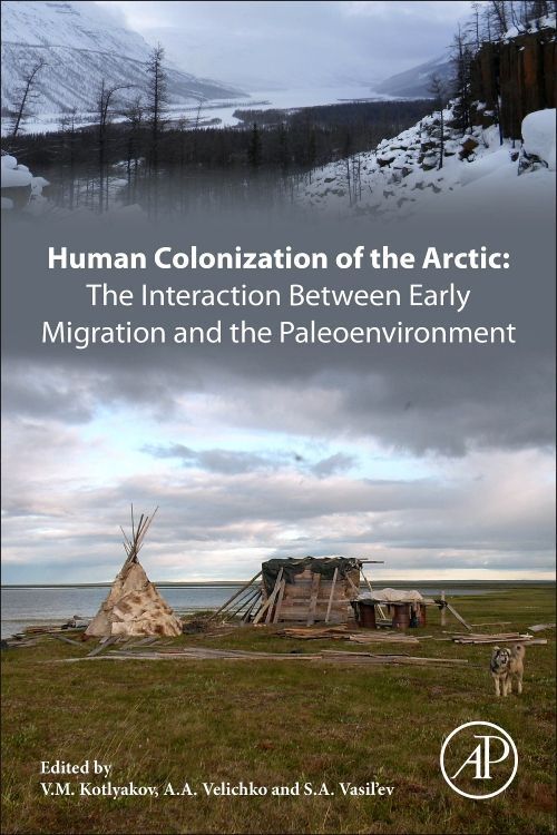 Produktbild: Human Colonization of the Arctic: The Interaction Between Early Migration and the Paleoenvironment