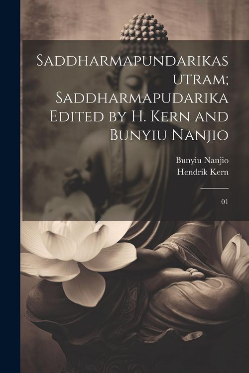 Produktbild: Saddharmapundarikasutram; Saddharmapudarika Edited by H. Kern and Bunyiu Nanjio: 01