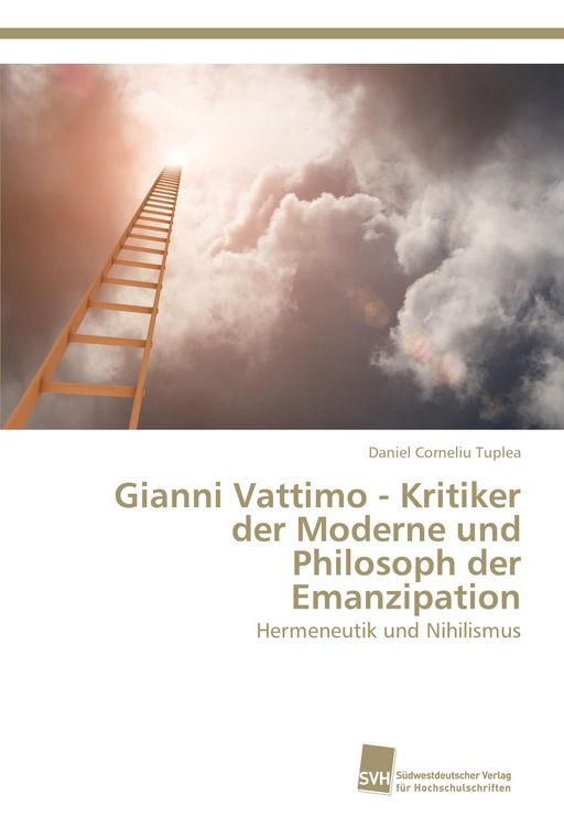 Produktbild: Gianni Vattimo - Kritiker der Moderne und Philosoph der Emanzipation