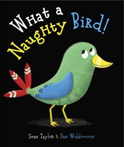 Produktbild: Widdowson, D: What a Naughty Bird