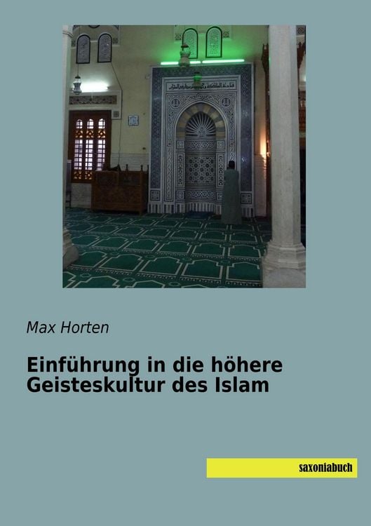 Produktbild: Einf&uuml;hrung in die h&ouml;here Geisteskultur des Islam