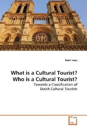 Produktbild: Isaac, R: What is a Cultural Tourist? Who is a Cultural Tour