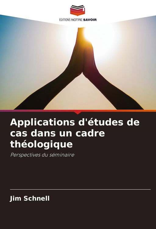 Produktbild: Applications d'&eacute;tudes de cas dans un cadre th&eacute;ologique