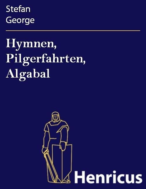 Produktbild: Hymnen, Pilgerfahrten, Algabal