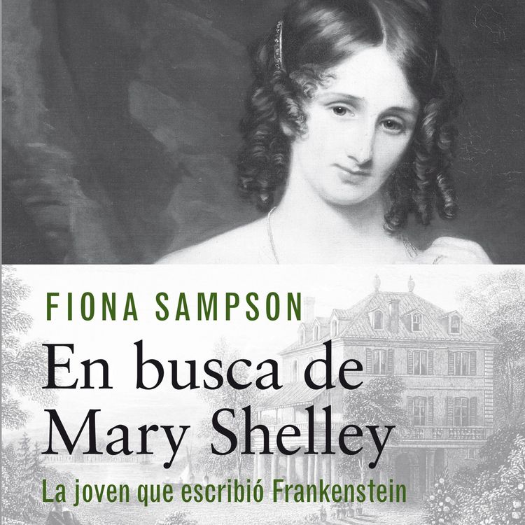 Produktbild: En busca de Mary Shelley. La chica que escribi&oacute; Frankenstein