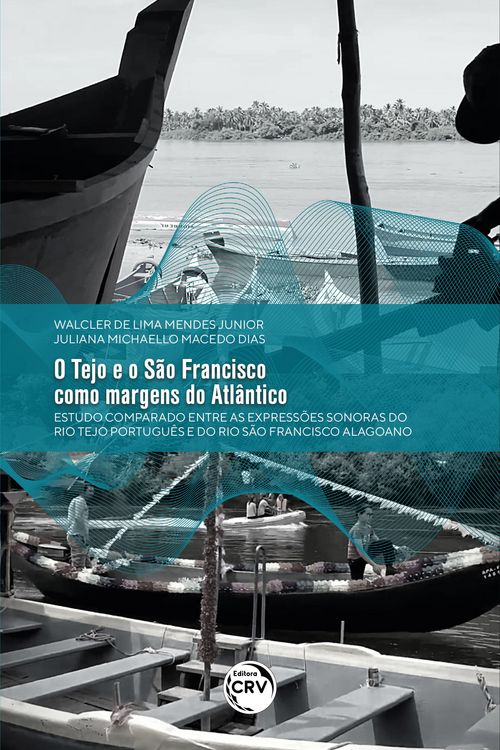 Produktbild: O Tejo E O S&atilde;o Francisco Como Margens Do Atl&acirc;ntico: