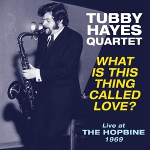 Produktbild: What Is This Thing Called Love? - Live at The Hopb