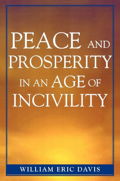 Produktbild: Peace and Prosperity in an Age of Incivility