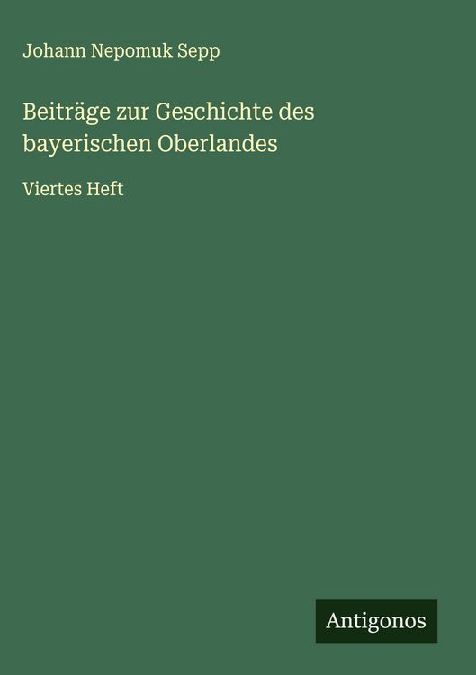 Produktbild: Beitr&auml;ge zur Geschichte des bayerischen Oberlandes