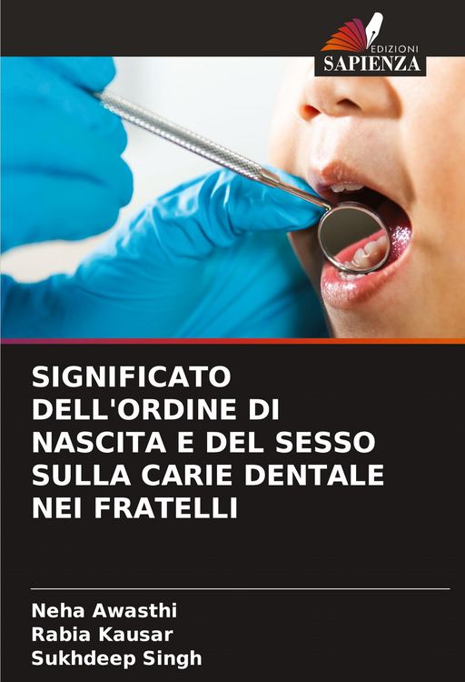 Produktbild: Significato Dell'ordine Di Nascita E Del Sesso Sulla Carie Dentale Nei Fratelli