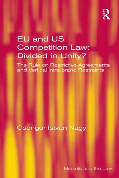 Produktbild: EU and US Competition Law: Divided in Unity?