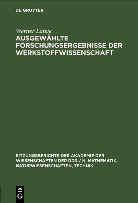 Produktbild: Ausgew&auml;hlte Forschungsergebnisse der Werkstoffwissenschaft