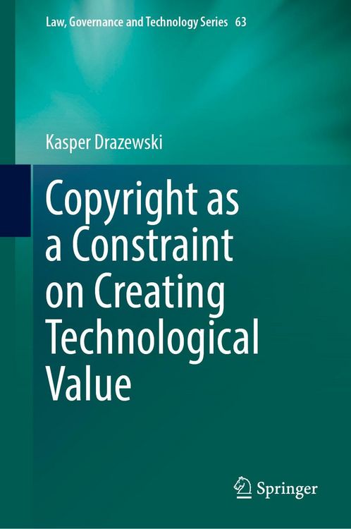Produktbild: Copyright as a Constraint on Creating Technological Value