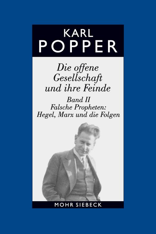 Produktbild: Die offene Gesellschaft und ihre Feinde. Band II: Falsche Propheten: Hegel, Marx und die Folgen