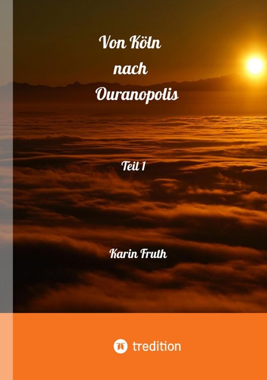 Produktbild: Von K&ouml;ln nach Ouranopolois 2087 - Teil 1