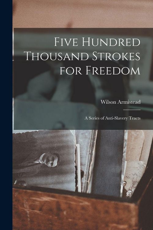 Produktbild: Five Hundred Thousand Strokes for Freedom