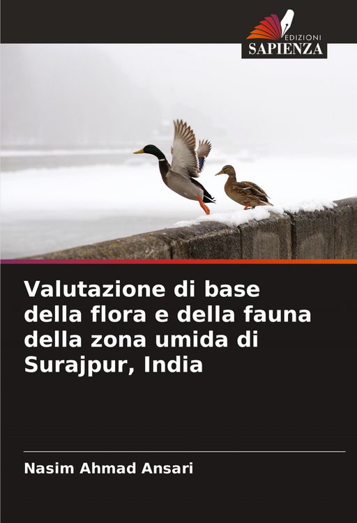 Produktbild: Valutazione di base della flora e della fauna della zona umida di Surajpur, India