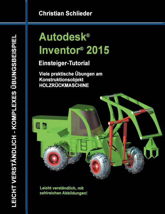 Produktbild: Autodesk Inventor 2015 - Einsteiger-Tutorial Holzr&uuml;ckmaschine