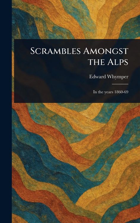 Produktbild: Scrambles Amongst the Alps