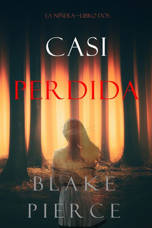 Produktbild: Casi Perdida (La Ni&ntilde;era-Libro Dos)