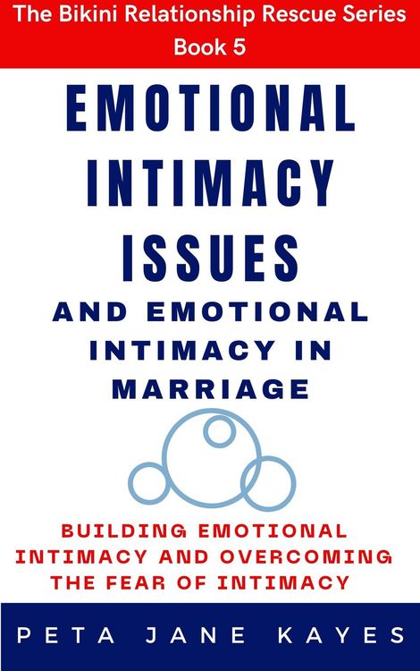 Produktbild: Emotional Intimacy Issues and Emotional Intimacy in Marriage: Building Emotional Intimacy And Overcoming The Fear of Intimacy