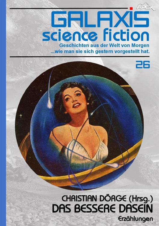 Produktbild: Galaxis Science Fiction, Band 26: das Bessere Dasein
