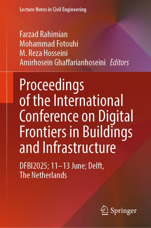 Produktbild: Proceedings of the International Conference on Digital Frontiers in Buildings and Infrastructure
