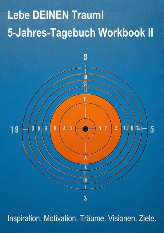 Produktbild: Lebe DEINEN Traum! 5-Jahres-Tagebuch Workbook II