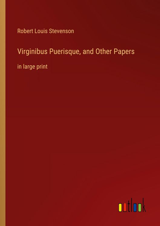 Produktbild: Virginibus Puerisque, and Other Papers