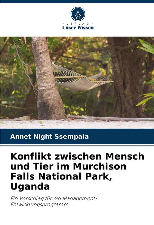 Produktbild: Konflikt zwischen Mensch und Tier im Murchison Falls National Park, Uganda