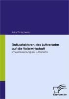 Produktbild: Einflussfaktoren des Luftverkehrs auf die Volkswirtschaft
