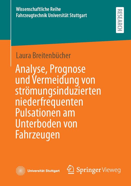 Produktbild: Analyse, Prognose und Vermeidung von str&ouml;mungsinduzierten niederfrequenten Pulsationen am Unterboden von Fahrzeugen