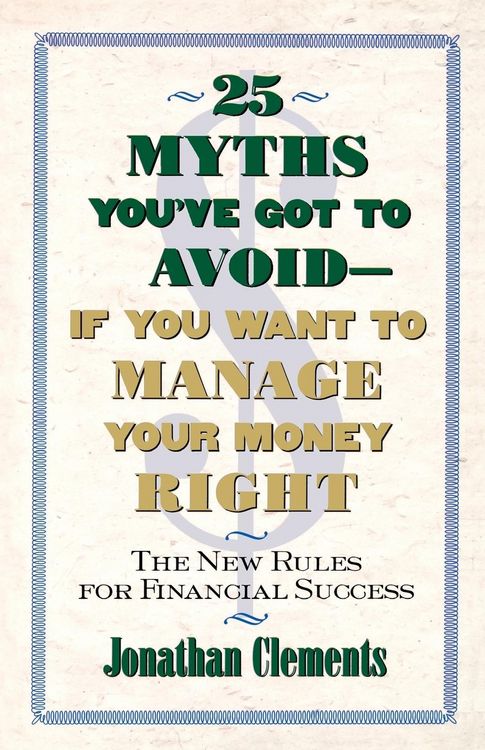 Produktbild: 25 Myths You've Got to Avoid--If You Want to Manage Your Money Right