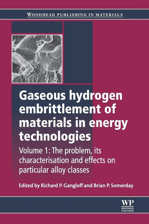 Produktbild: Gaseous Hydrogen Embrittlement of Materials in Energy Technologies